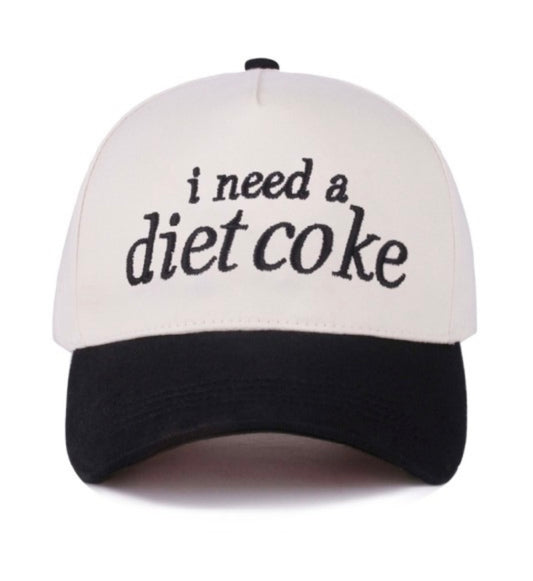 The "I Need A Diet Coke" Hat